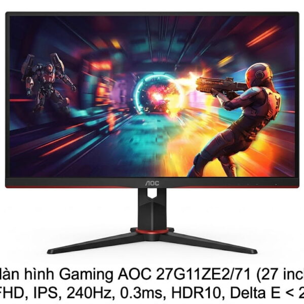 Màn hình Gaming AOC 27G11ZE271 (27 inch, FHD, IPS, 240Hz, 0.3ms, HDR10, Delta E 2) (2)